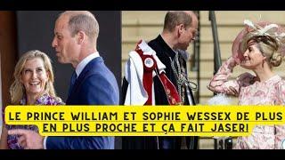 Le Prince William et Sophie Wessex de plus en plus proche et  ça fait jaser!