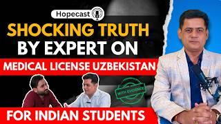 Expert Exposes Medical License in Uzbekistan | First Time In India | Hopecast | Hope Consultants