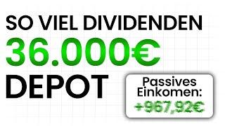 So viel DIVIDENDE zahlt mein 36.000€ Aktien Depot!