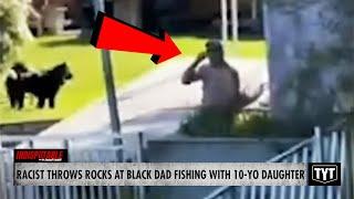 WATCH: Bigot Hurls Slurs, Throws Rocks At Black Dad Fishing With 10-Year-Old Daughter