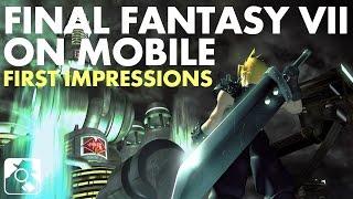 IS FINAL FANTASY VII MOBILE ANY GOOD? | Final Fantasy VII preview