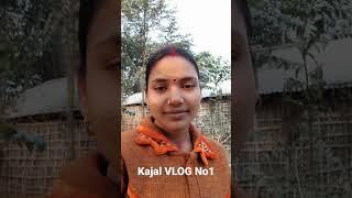 Kajal VLOG No1#shorts #video #viral