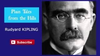 Plain Tales from the Hills by Rudyard Kipling - Audiobook