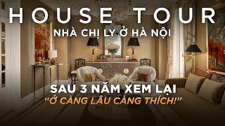 Cùng Di Băng xem nhà chị Ly ở Hà Nội, công trình Thái Công thiết kế hơn 3 năm trước còn đẹp và sang!