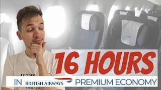 I flew 16 HOURS in British Airways PREMIUM ECONOMY