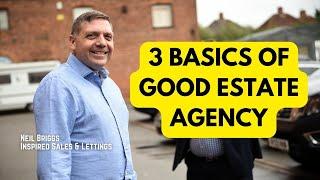 3 Basics of Good Estate Agency