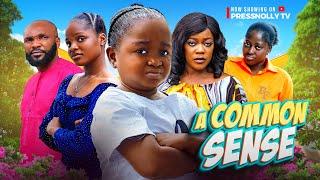 A COMMON SENSE (New Movie) Ebube Obio, Eve Esin, Prudence Simon 2024 Nigerian Latest Movies