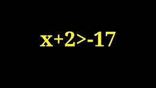 Solve x+2 greater than -17