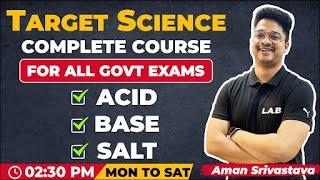 Target Science | Acid, Base, Salt | Complete Revision For All Govt. Exams by Aman Sir || #LAB