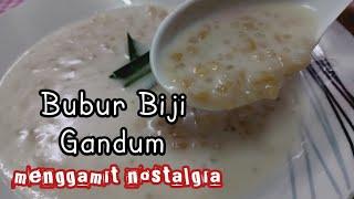 Bubur Gandum Simple..