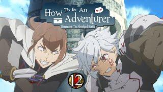 How To Be An Adventurer Episode 12 - Next Battle & Final War