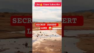 "Secret Desert Lake? " #shorts #geography #nature #youtubeshorts #facts