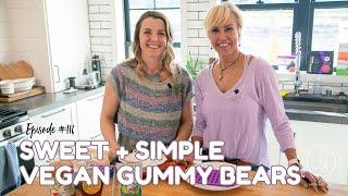 Sweet + Simple Vegan Gummy Bears in Minutes!