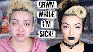 GET READY WITH ME | I'M SICK MAKEUP ROUTINE