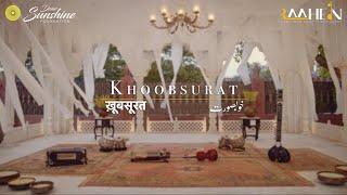 Khoobsurat: An Ode to Inner Beauty #Ghazal by RAAHEIN Gharana x Shefali Khanna | Melodious Ghazal