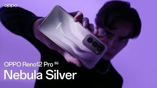 OPPO Reno12 Pro 5G | Nebula Silver