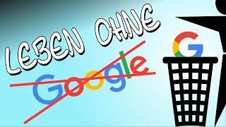 Mein Leben ohne Google | ein Jahr de-googled