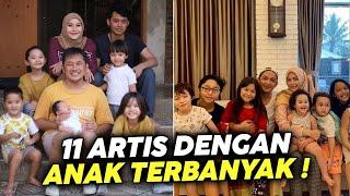 DAFTAR 11 ARTIS YANG PUNYA ANAK BANYAK DI INDONESIA, gosip artis hari ini