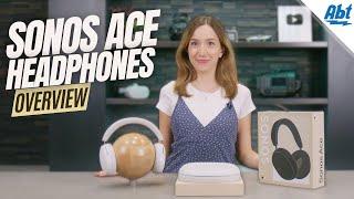 Sonos Ace Headphones Overview