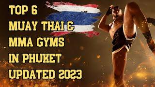 TOP 6 MUAY THAI & MMA GYMS IN PHUKET, THAILAND [Updated 2023] #Muaythai #MMA #Phuket #thailand
