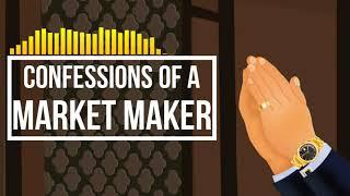 Confessions of a Market Maker episode #9: Starting your Journey as a Trader