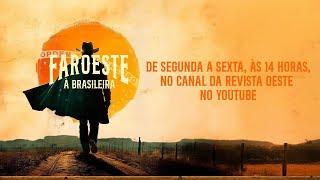 FAROESTE À BRASILEIRA, com PAVINATTO - 16/07/2024