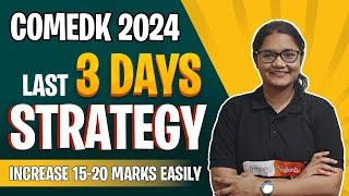 COMEDK 2024 Last 3 Days Strategy | Target 120+ Marks