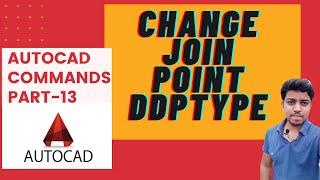 AutoCAD Command | Change Command | Join Command | Point Command | DDptype Command | B TECH |