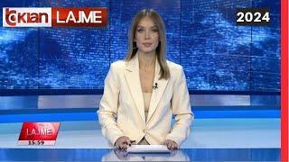 Edicioni i Lajmeve Tv Klan 24 Tetor 2024, ora 15:30 | Lajme - News