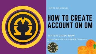 How to create accounts on OM  |