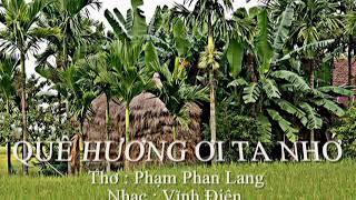 QUÊ HƯƠNG ƠI TA NHỚ (Thơ Phạm Phan Lang. Nhạc Vĩnh Điện) Đông Nguyễn