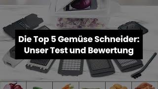 Gemüse schneider: Die Top 5 Gemüse Schneider: Unser Test und Bewertung