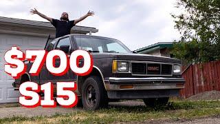 I bought a 1987 GMC S15 for $700!!