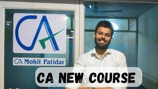 CA New Course Aagya || Stipend , Major Changes and 3 Years of article ship || CA Mohit Patidar