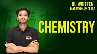 DU Written Chemistry Marathon Class । শান্ত ভাইয়া । Battles Of Biology