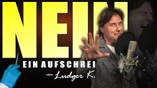 Ludger K.: NEIN! Aus Solidarität. Ein Aufschrei