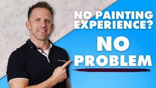 Start a Painting Business With No Experience