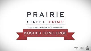 Welcome to the new Prairie Street Kosher Concierge Experience!