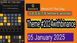 Binance word of the day #2024withbinance || Theme #2024withbinance || 4,5,6,7,8 Letter words||05 Jan