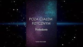 Prolog książki POZA CIAŁEM FIZYCZNYM. PRZEBUDZENIE