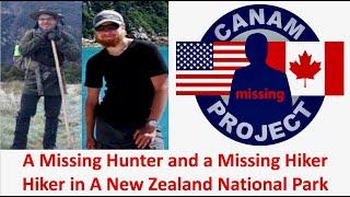 Missing 411 David Paulides Presents A Hiker Missing in A NZ National Park & A Hunter Vanishes in NZ