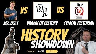 Mr. Beat vs Drawn of History vs The Cynical Historian | History Showdown | Episode 1