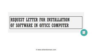 How to Write a Request Letter for Installation of Software in Office Computer