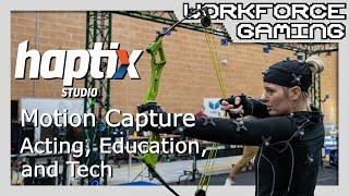 Haptix Studios Interview - Motion Capture, Acting, Education, and Tech