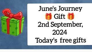 June's Journey DAILY GIFTS   2nd September 2024