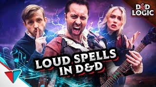 Loud spells alerting enemies in D&D