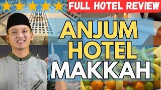 ANJUM HOTEL MAKKAH - 5 STAR HOTEL IN MAKKAH - (FULL HOTEL TOUR AND REVIEW)