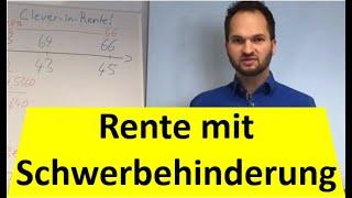 SCHWERBEHINDERUNG (GdB 50): Früher in Rente! (Voraussetzungen)