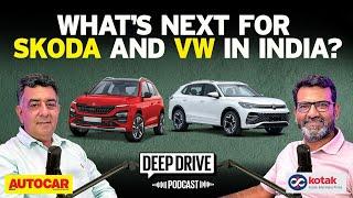 How will Skoda & VW cope in the tough Indian market | Deep Drive Podcast Ep. 17 | Autocar India