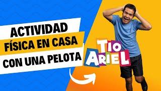 Actividades con una pelota- Me muevo y aprendo en casa- #educación #lúdico #encasa #motorskills